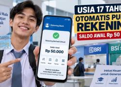 Buka Akses Layanan Perbankan Usia 17 Tahun Otomatis Punya Rekening Saldo Awal Rp 50 Ribu
