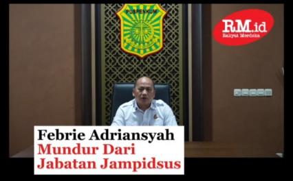 Febrie Adriansyah Mundur dari Jabatan Jampidsus